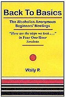 Back to Basics-The Alcoholics Anonymous Beginners' Meetings